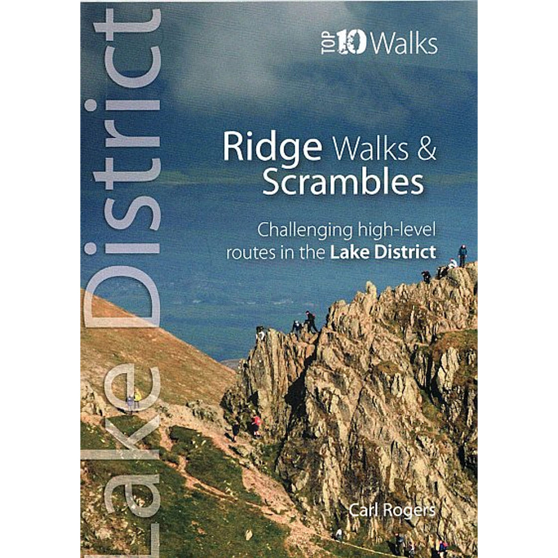 Lake District Ridge Walks &amp; Scrambles Top 10 Walks