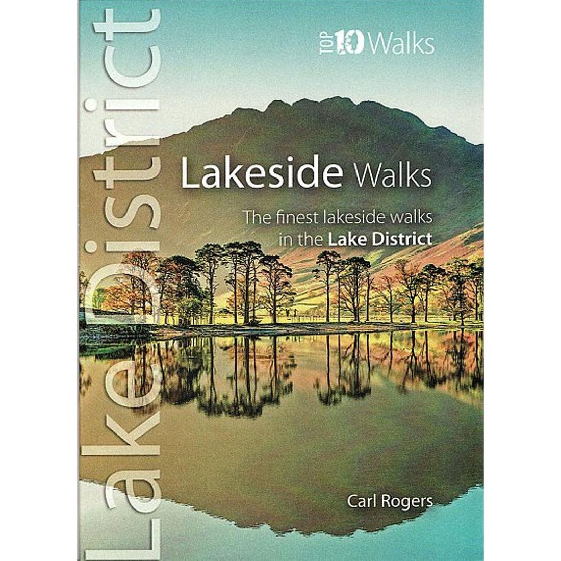 Lake District Lakeside Walks Top 10 Walks